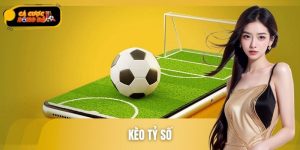 Kèo Tỷ Số – Cửa Chơi Thông Minh Trong Cá Cược Bóng Đá