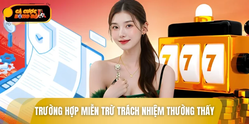 Trường hợp miễn trừ trách nhiệm thường thấy ở những website