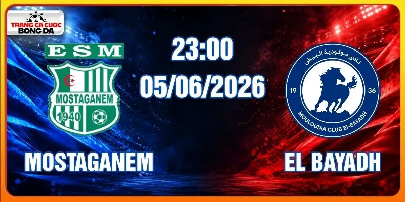 Soi Kèo Mostaganem Vs El Bayadh Hôm Nay Ngày 05/06/2006