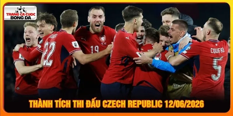 Thành tích thi đấu Czech Republic 12/06/2026